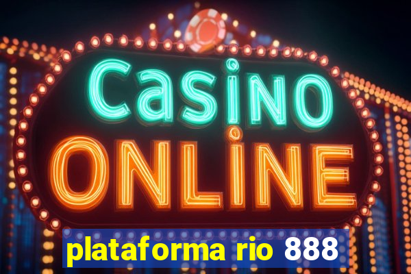 plataforma rio 888